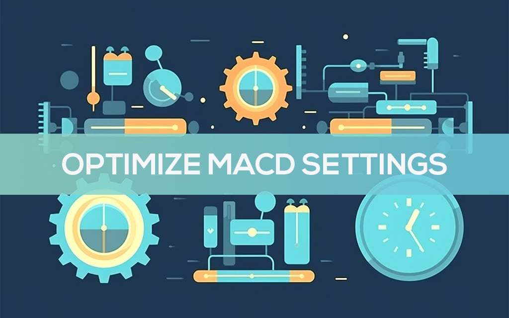 Optimize Timeframes MACD Settings